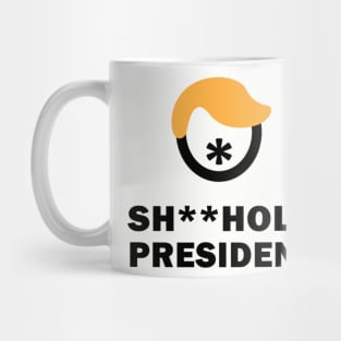 Sh**hole President Mug